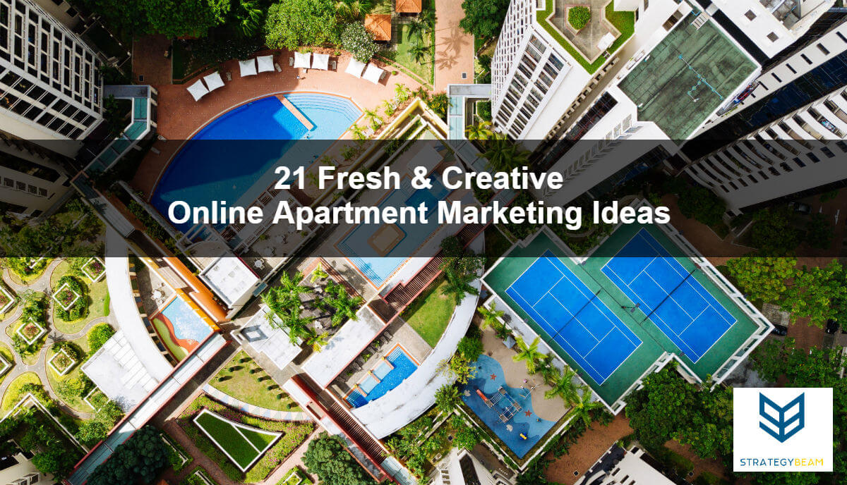 21 Simple & Easy Apartment Marketing Ideas To Get More Renters