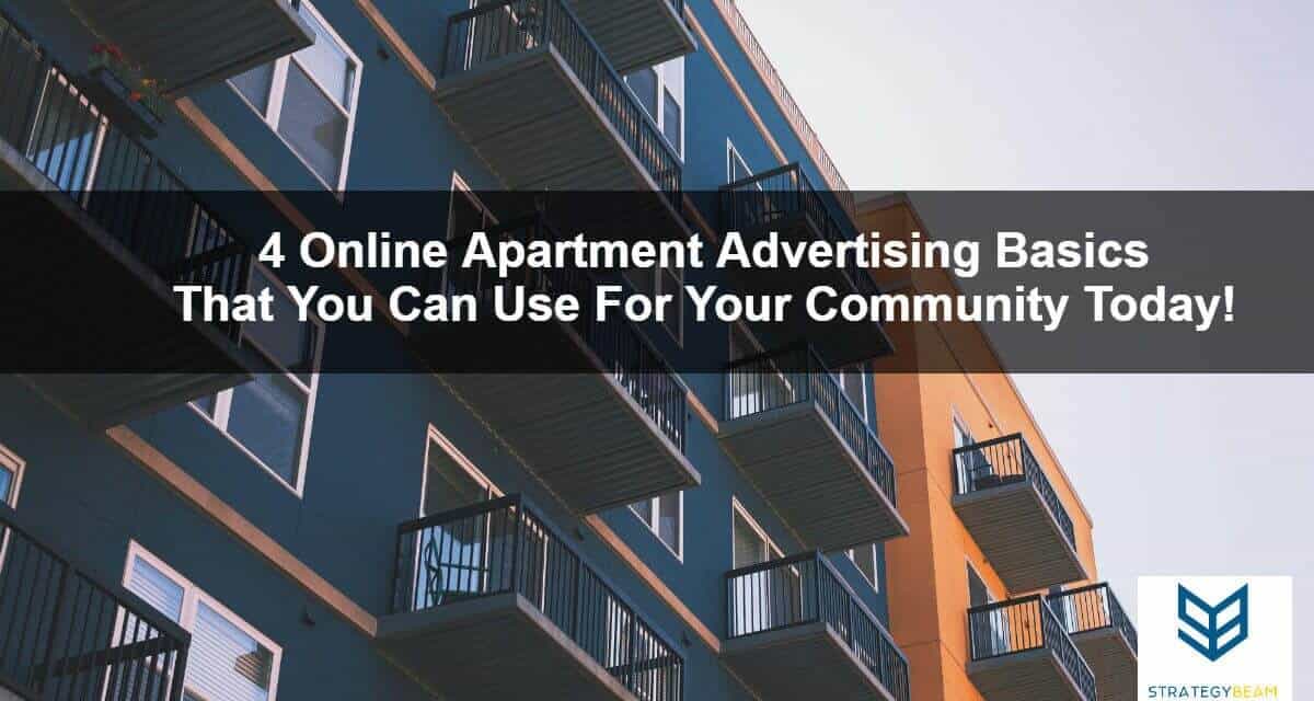 Real Estate Strategybeam 4 Online Apartment Advertising Basics That You Can Use For Your Community Today