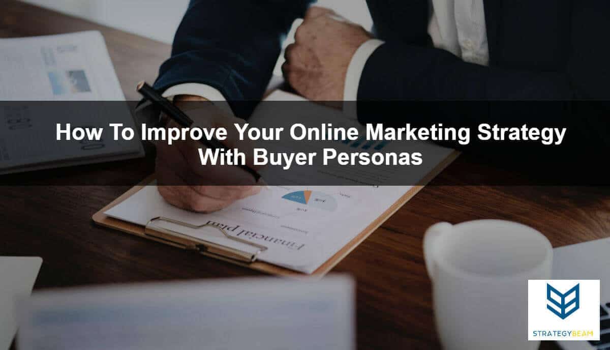 how-to-improve-marketing-strategy-buyer-personas