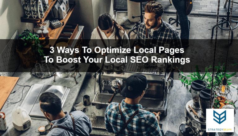 3 Ways To Optimize Local Pages To Boost Your Local SEO Rankings ...