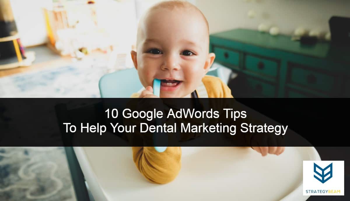 dental marketing ideas google ads dental ads online marketing strategybeam