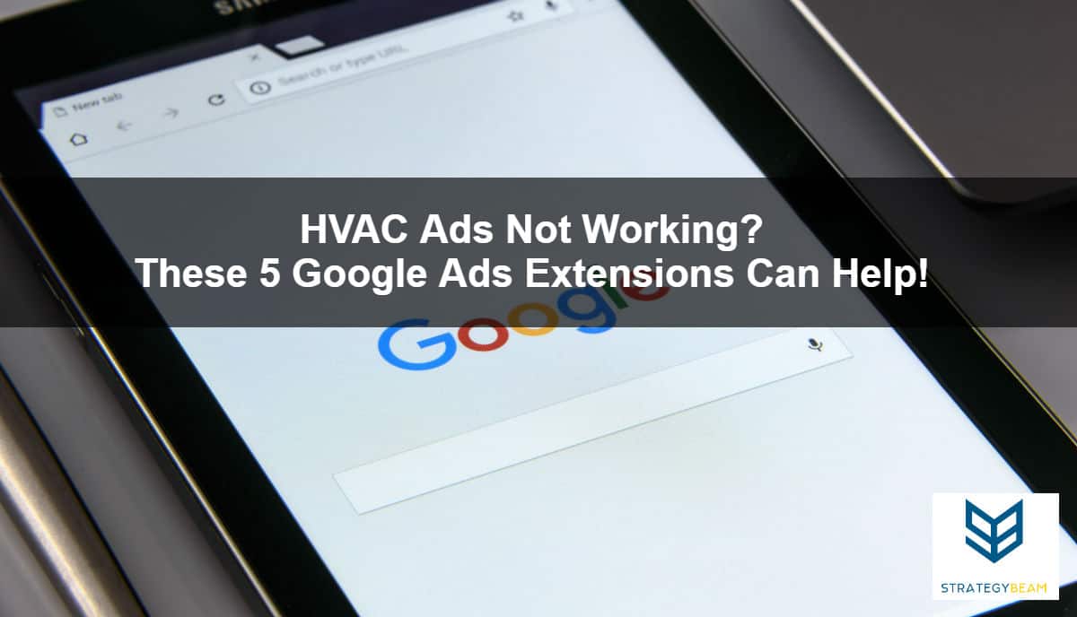 hvac ads google ad extensions hvac ads tips