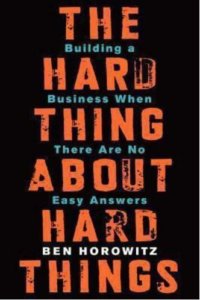 best business book launch business hard thing about hard things strategybeam