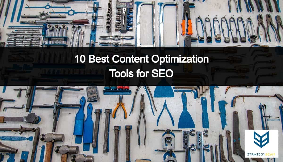 best content optimization tools strategybeam