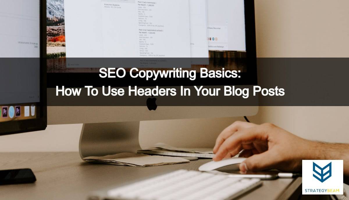 seo copywriting basics add headers strategybeam