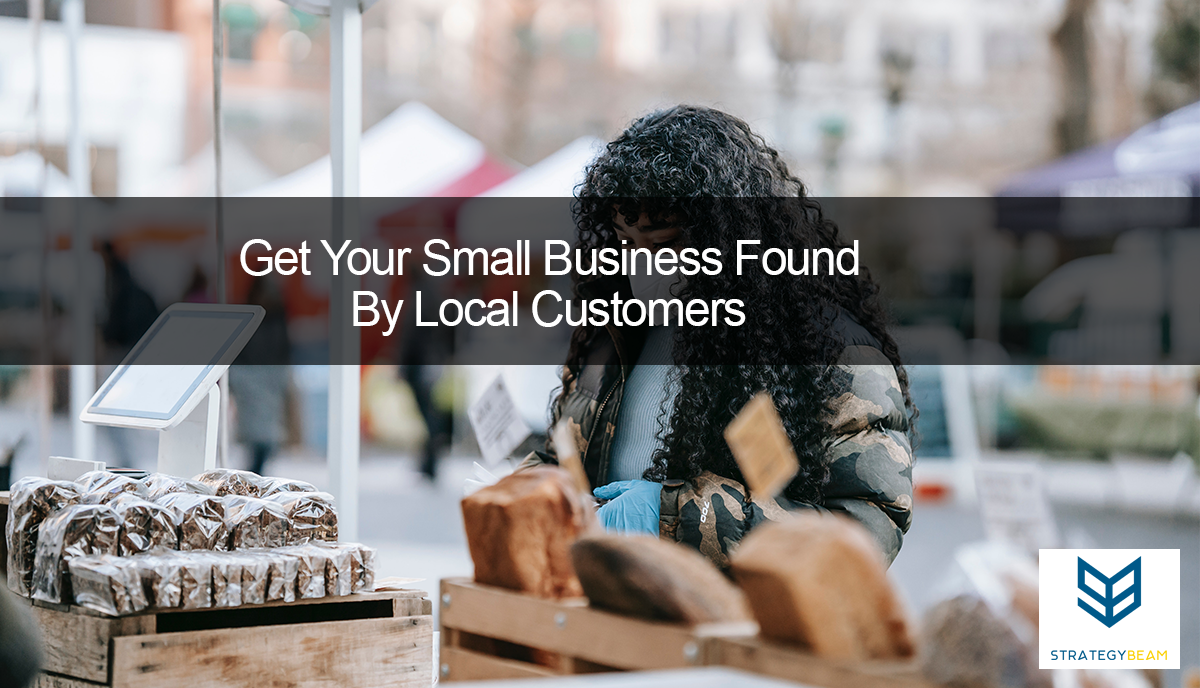 Get Your Small Business Found By Local Customers get your local business found online local seo marketing strategybeam