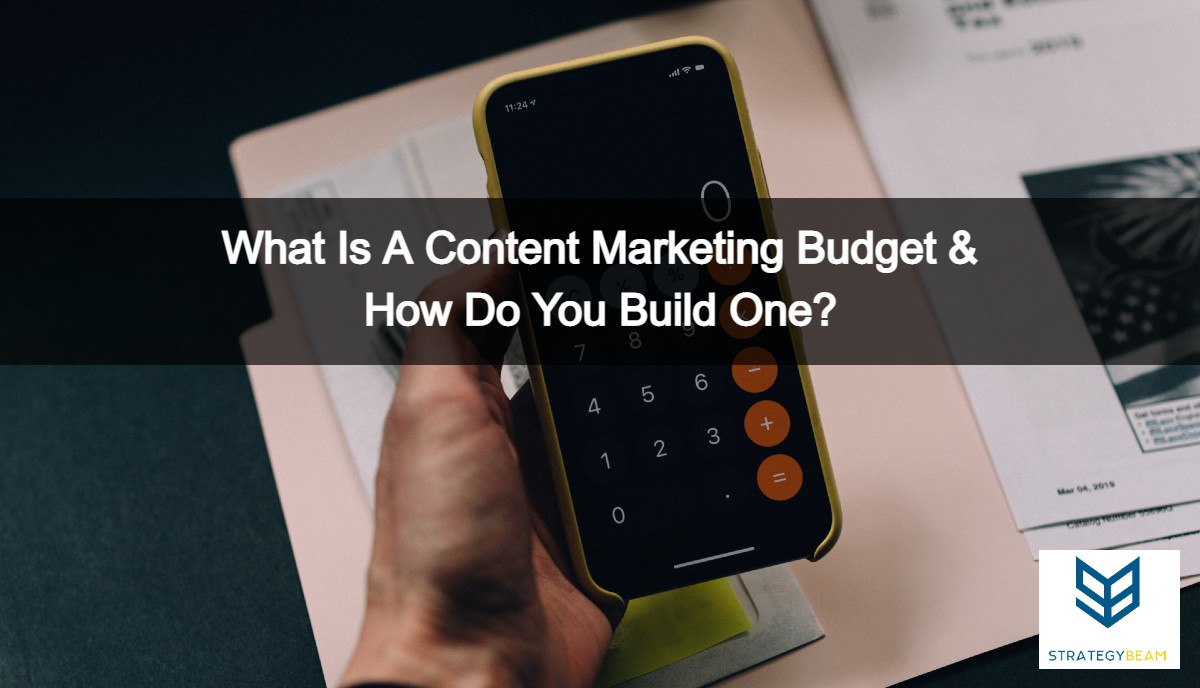 content-marketing-budgets-how-to-build-content-marketing-budget-strategybeam content marketing budgets how to build a content marketing budget strategybeam