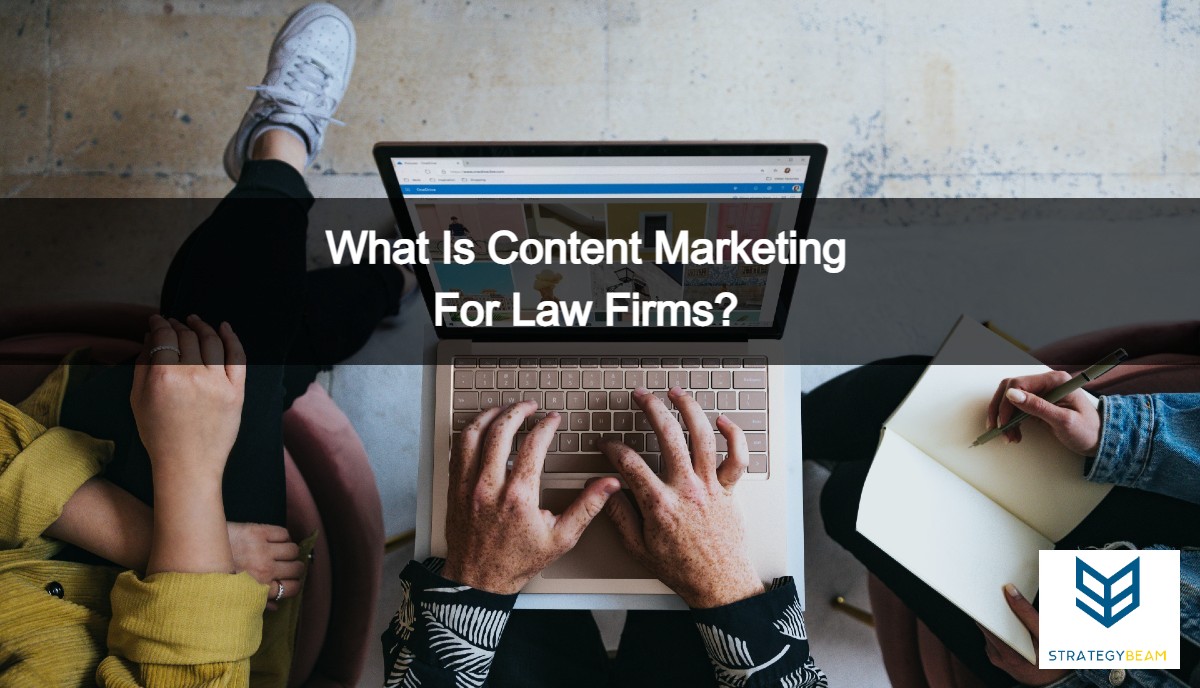 law firm content marketing tips strategybeam