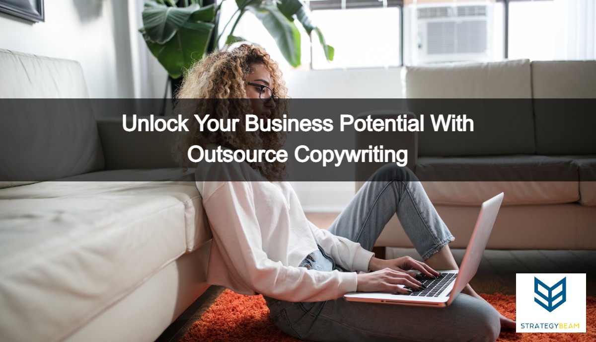 outsource-copywriting-strategybeam outsource copywriting strategybeam